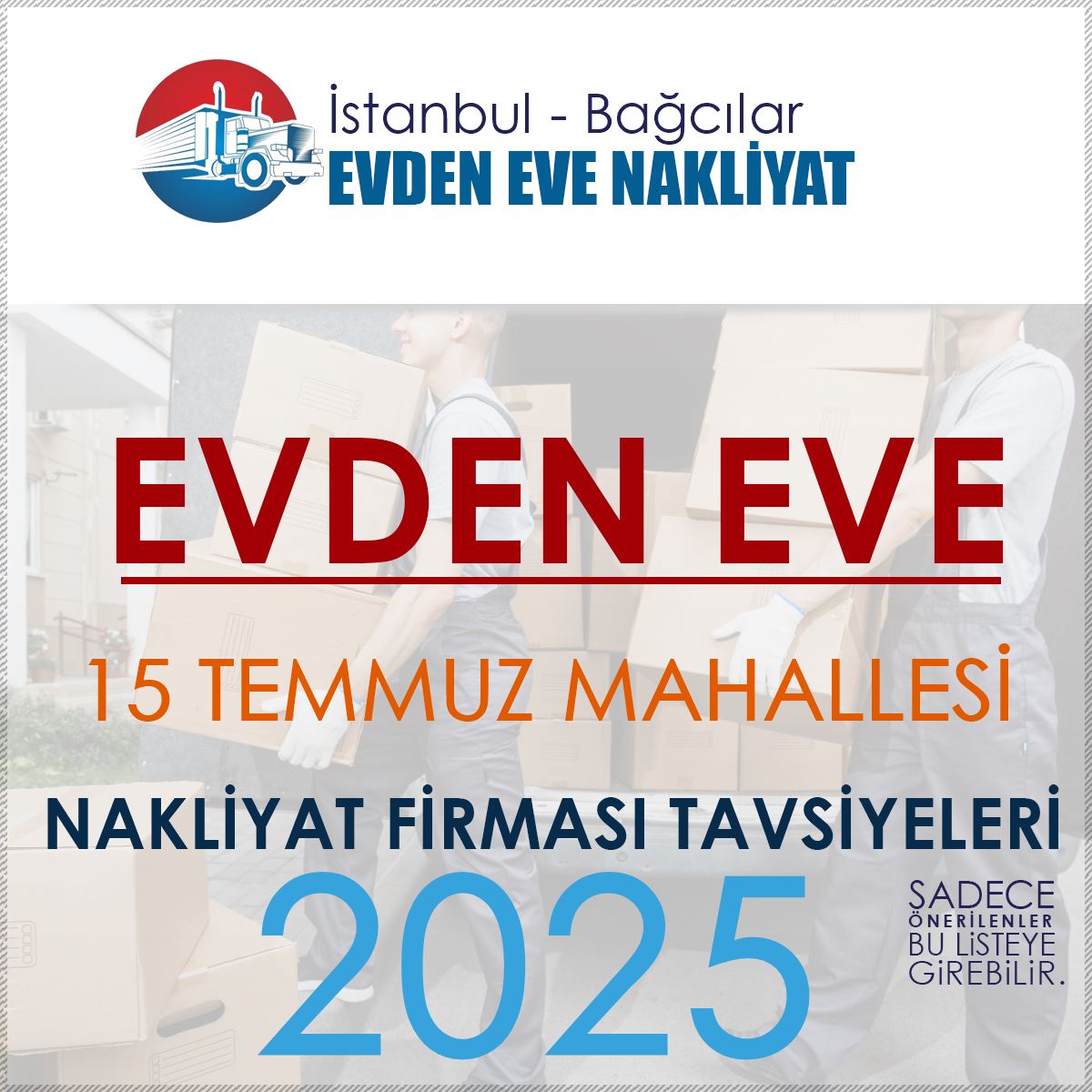 15 Temmuz Evden Eve Nakliyat Firmaları
