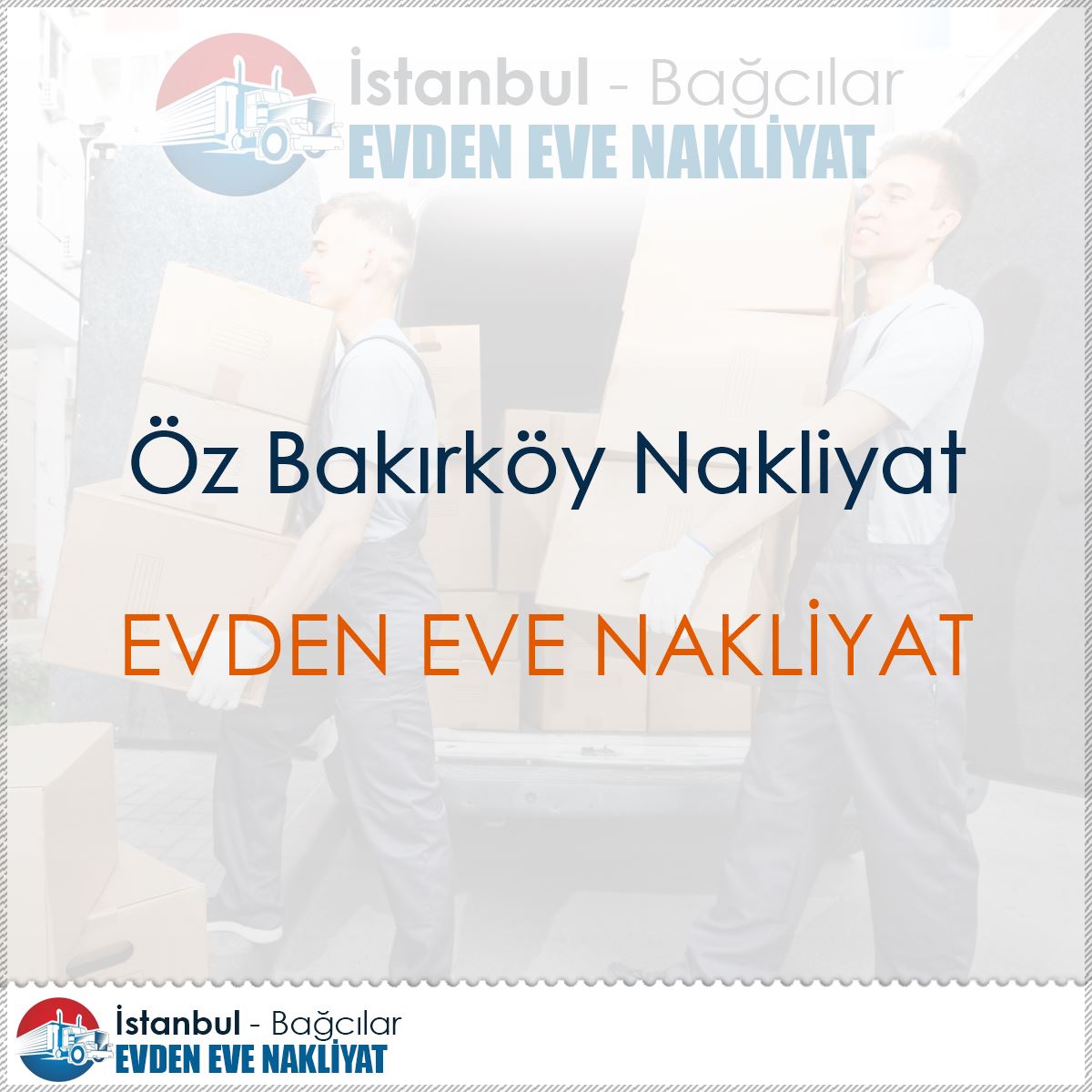 Öz Bakırköy Nakliyat : Kapak Görseli